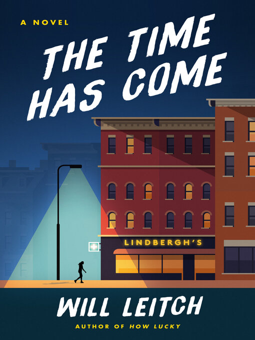 Title details for The Time Has Come by Will Leitch - Available